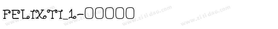 FELIXTI_1字体转换