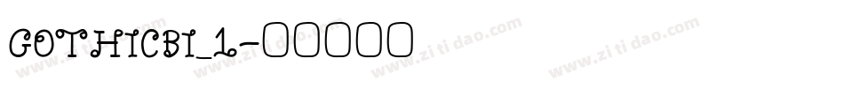 GOTHICBI_1字体转换