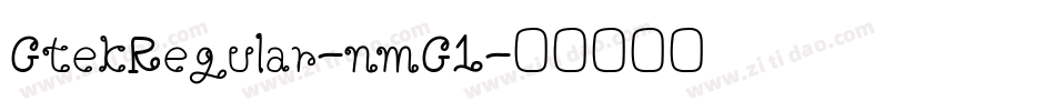 GtekRegular-nmG1字体转换