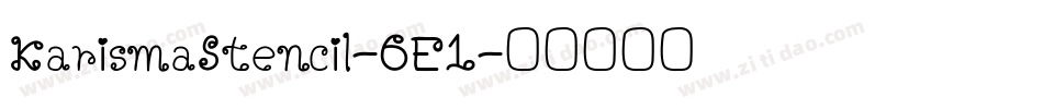 KarismaStencil-6E1字体转换