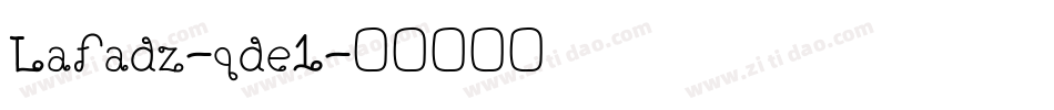 Lafadz-qde1字体转换