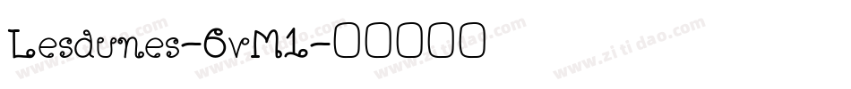 Lesdunes-6vM1字体转换