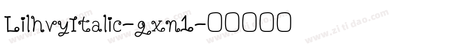 LilhvyItalic-gxn1字体转换