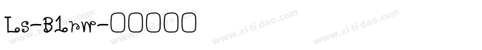 Ls-B1rw字体转换