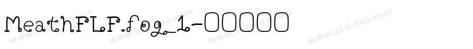 MeathFLF.fog_1字体转换