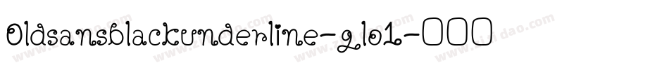 Oldsansblackunderline-glo1字体转换