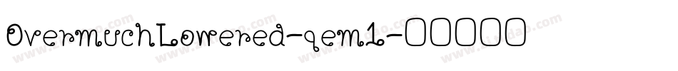 OvermuchLowered-qem1字体转换