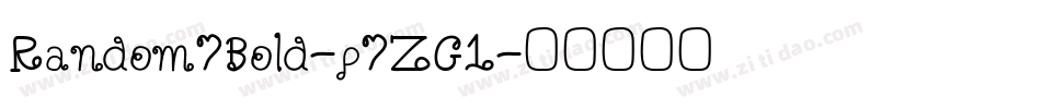 Random7Bold-p7ZG1字体转换
