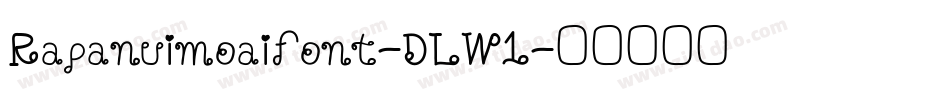 Rapanuimoaifont-DLW1字体转换
