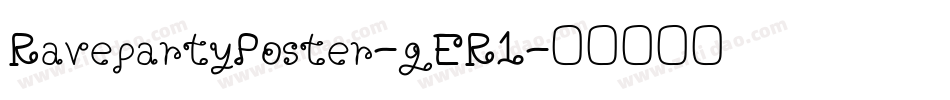 RavepartyPoster-gER1字体转换