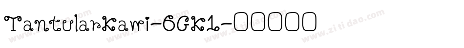 TantularKawi-6GK1字体转换
