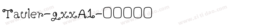 Tauler-gxxA1字体转换
