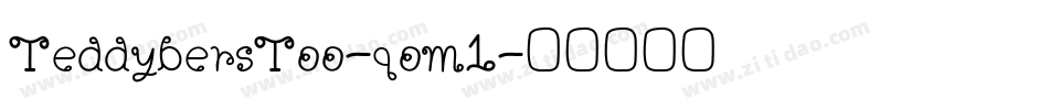 TeddybersToo-qom1字体转换