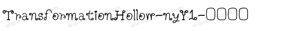 TransformationHollow-nyY1字体转换