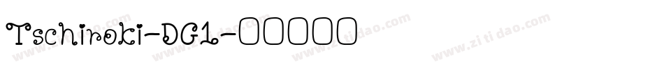 Tschiroki-DG1字体转换