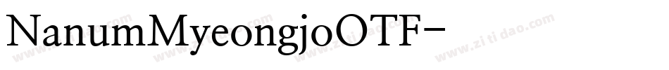 NanumMyeongjoOTF字体转换