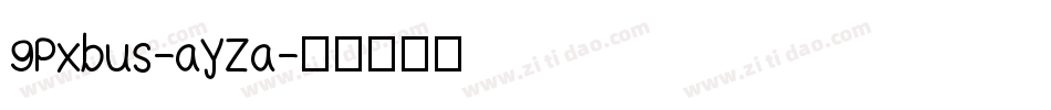 9Pxbus-aYZa字体转换