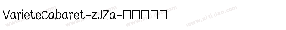 VarieteCabaret-zJZa字体转换