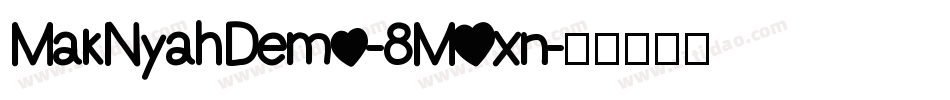 MakNyahDemo-8MOxn字体转换