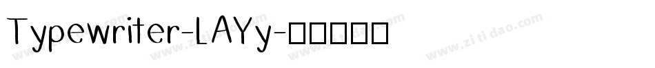 Typewriter-LAYy字体转换