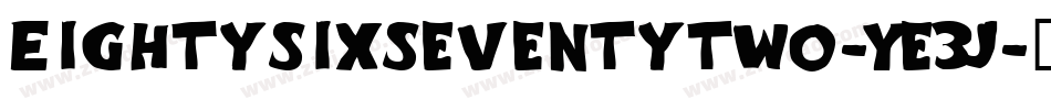 Eightysixseventytwo-Ye3j字体转换