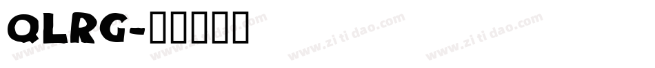 QLRG字体转换
