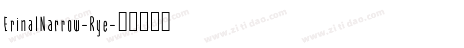 ErinalNarrow-Rye字体转换