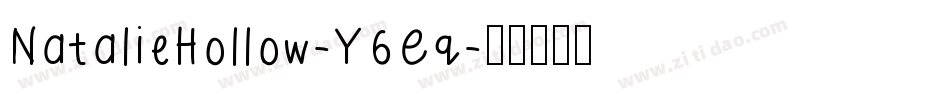 NatalieHollow-Y6Eq字体转换