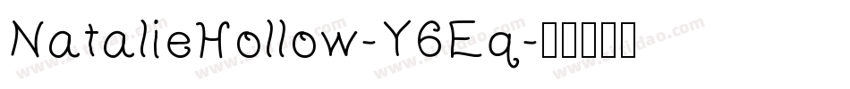 NatalieHollow-Y6Eq字体转换