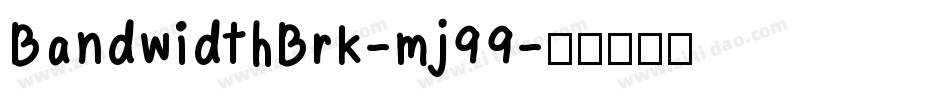 BandwidthBrk-mj99字体转换