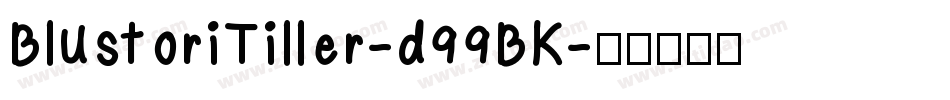 BlustoriTiller-d99BK字体转换