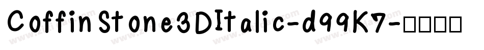 CoffinStone3DItalic-d99K7字体转换