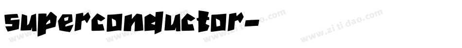 superconductor字体转换