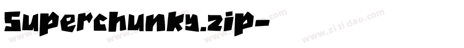 Superchunky.zip字体转换
