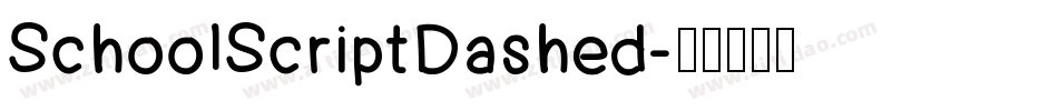 SchoolScriptDashed字体转换