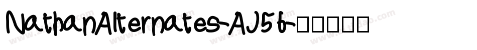 NathanAlternates-AJ56字体转换