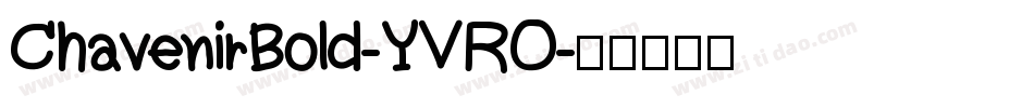 ChavenirBold-YVRO字体转换