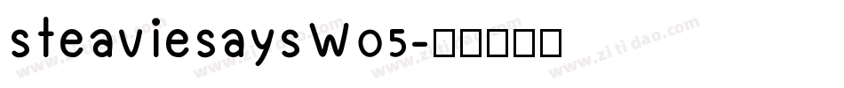 steaviesaysW05字体转换