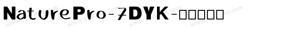 NaturePro-7DYK字体转换