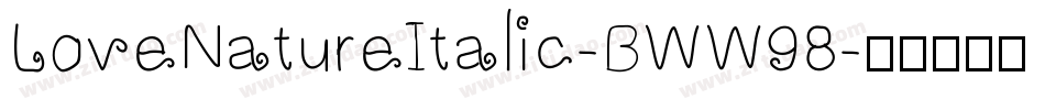 LoveNatureItalic-BWW98字体转换