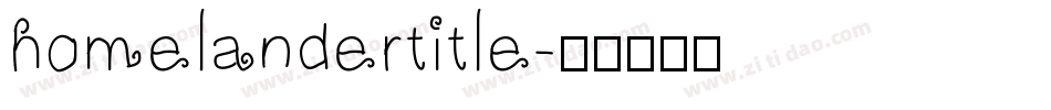 homelandertitle字体转换