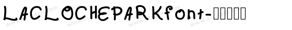 LACLOCHEPARKfont字体转换