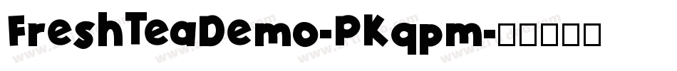 FreshTeaDemo-PKqpm字体转换
