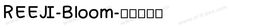 REEJI-Bloom字体转换