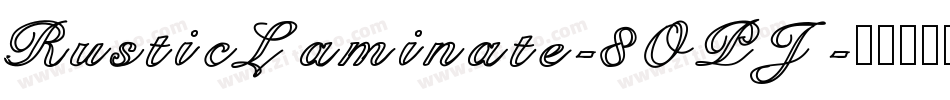 RusticLaminate-8OPJ字体转换
