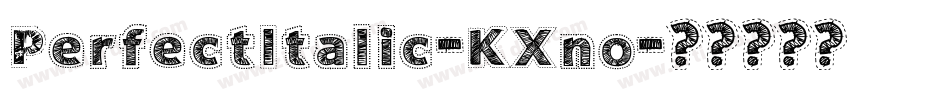 PerfectItalic-KXno字体转换