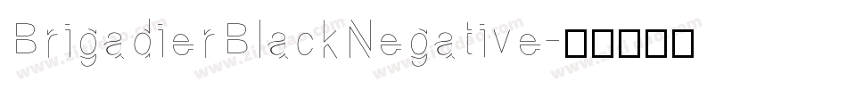 BrigadierBlackNegative字体转换