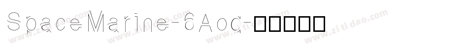 SpaceMarine-6Aoq字体转换