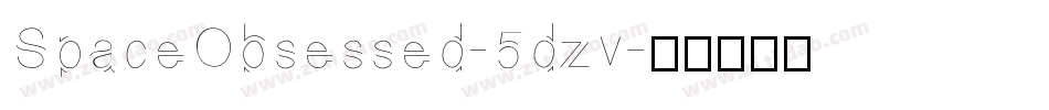 SpaceObsessed-5dzv字体转换