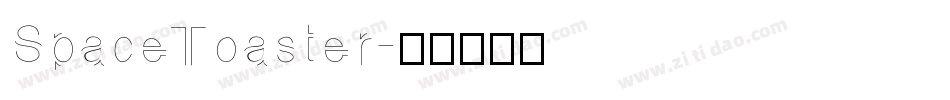 SpaceToaster字体转换